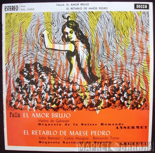 – Manuel De Falla , Ernest Ansermet  Ataúlfo Argenta  - El Amor Brujo, El Retablo De Maese Pedro
