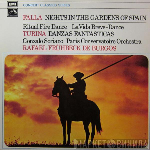 Manuel De Falla, Joaquín Turina, Gonzalo Soriano, Orchestre De La Société Des Concerts Du Conservatoire, Rafael Frühbeck De Burgos - Nights In The Gardens Of Spain - Ritual Fire Dance, La Vida Breve - Dance; Danzas Fantasticas