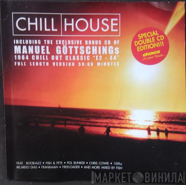 Manuel Göttsching - Chill House Vol. 6 / E2-E4