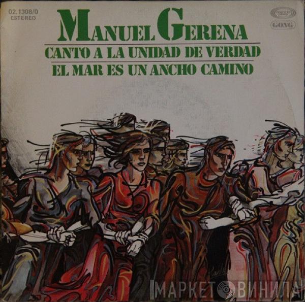 Manuel Gerena - Canto A La Unidad De Verdad