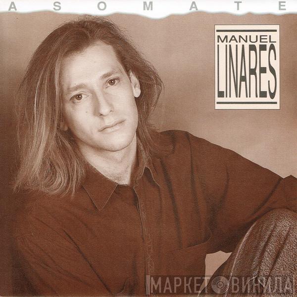 Manuel Linares - Asomate