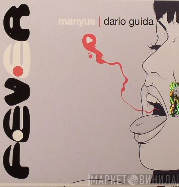 Manyus, Dario Guida - Fever