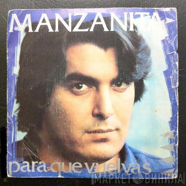 Manzanita - Para Que Vuelvas