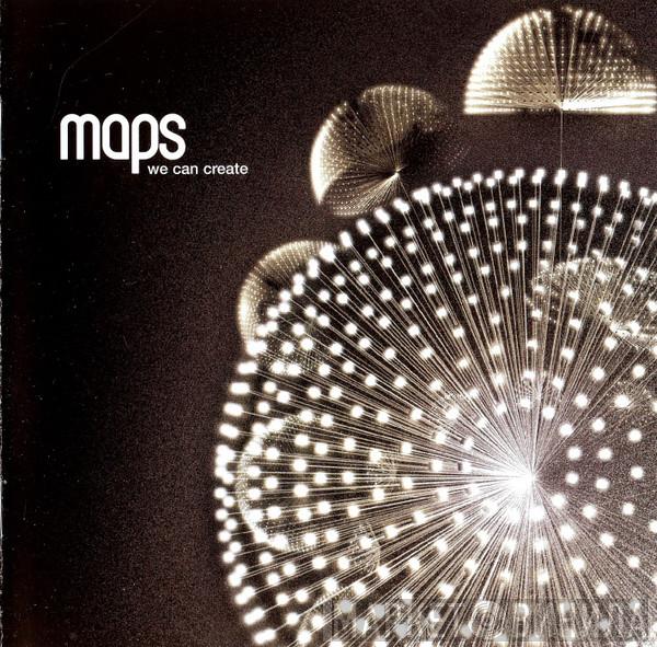  Maps  - We Can Create