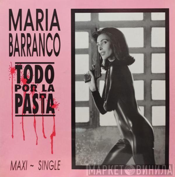 María Barranco - Todo Por La Pasta