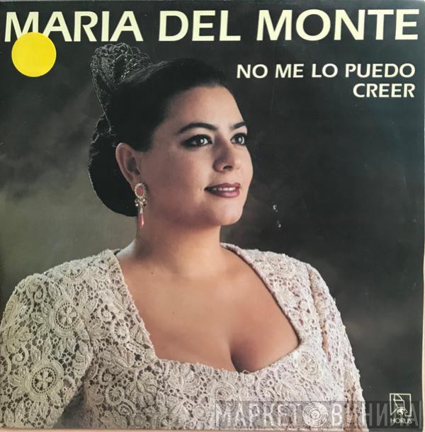 María Del Monte - No Me Lo Puedo Creer