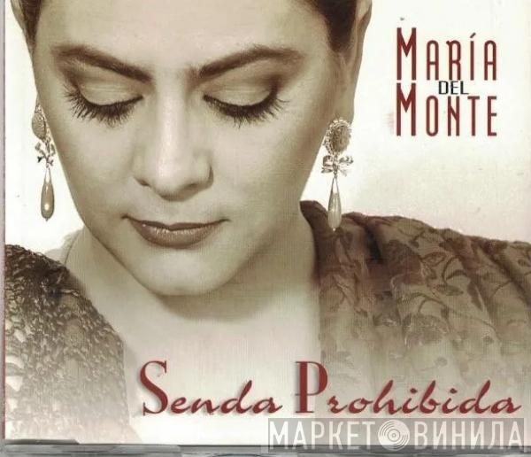 María Del Monte - Senda Prohibida