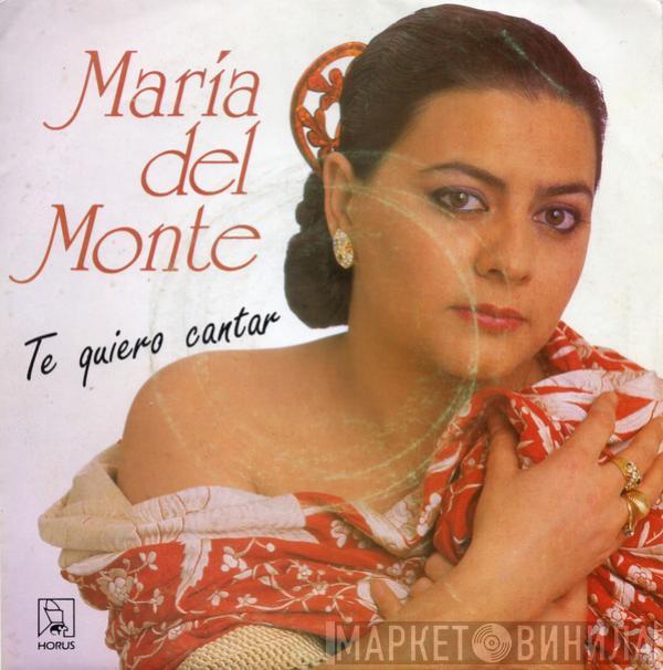 María Del Monte - Te Quiero Cantar