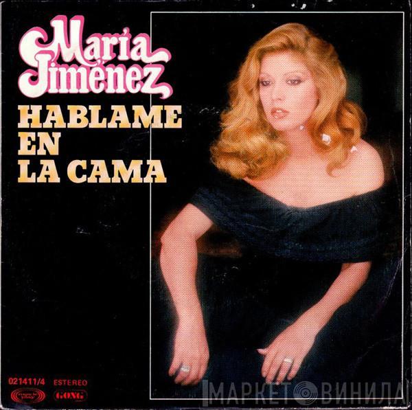  María Jiménez  - Háblame En La Cama