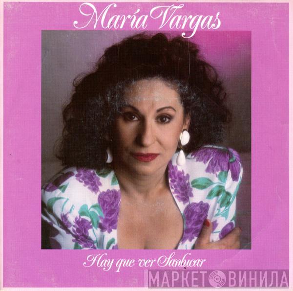 María Vargas - Hay Que Ver Sanlucar