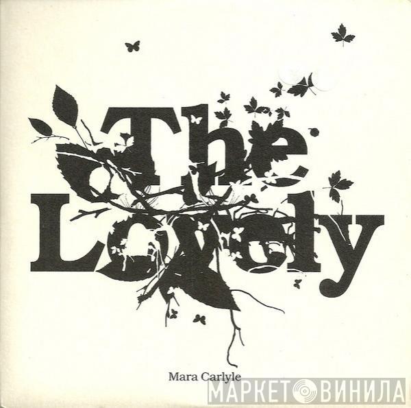 Mara Carlyle - The Lovely