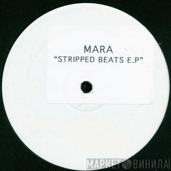 Mara - Stripped Beats EP