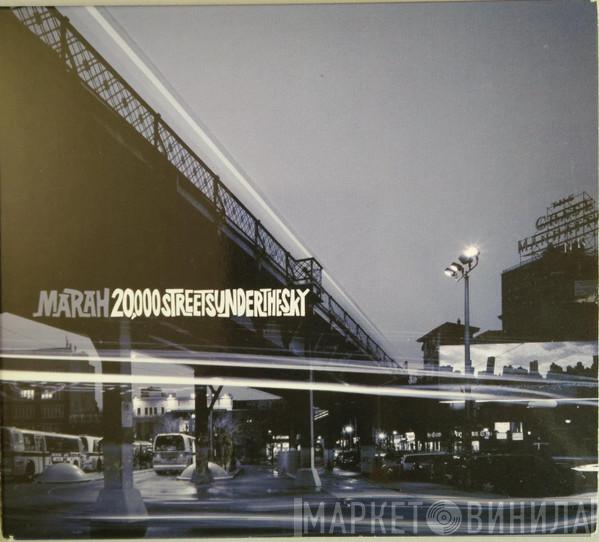 Marah - 20,000 Streets Under The Sky