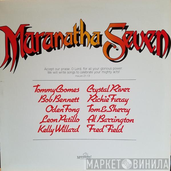  - Maranatha Seven
