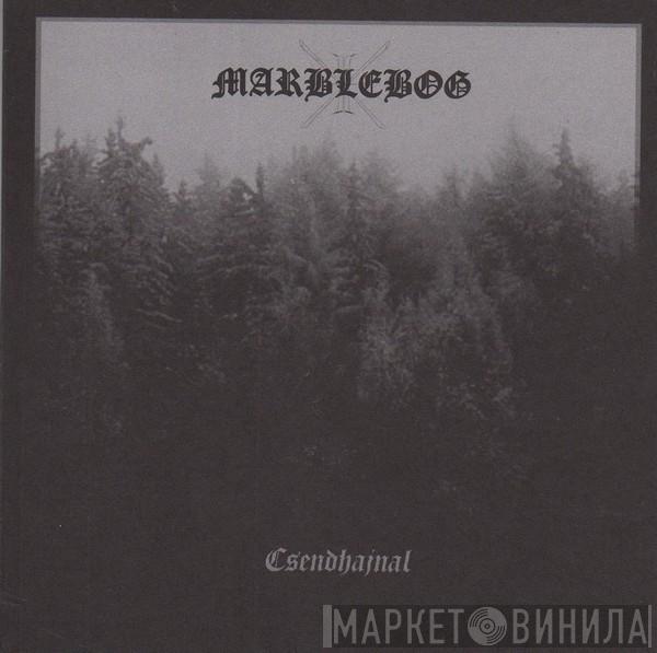  Marblebog  - Csendhajnal