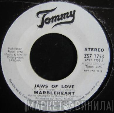 Marbleheart - Jaws Of Love