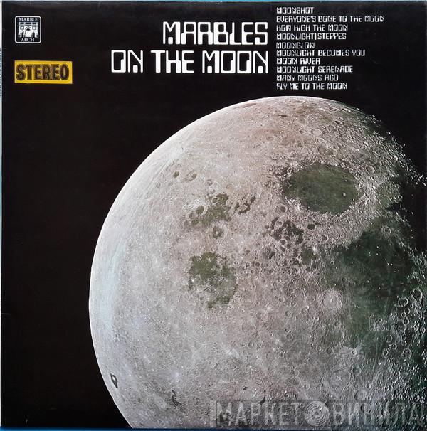  - Marbles On The Moon