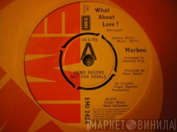 Marboo Whisnant - What About Love?