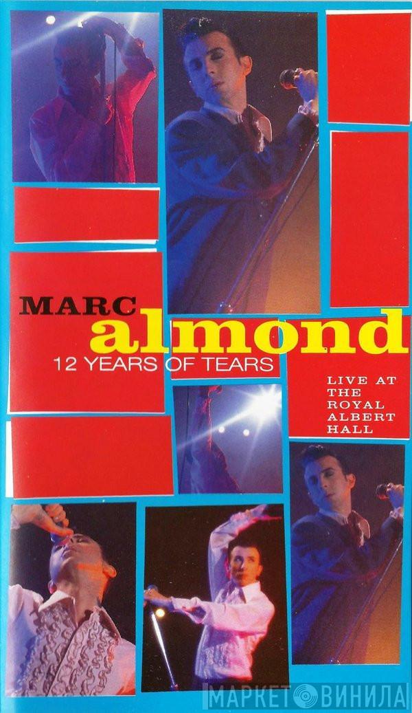  Marc Almond  - 12 Years Of Tears - Live At The Royal Albert Hall