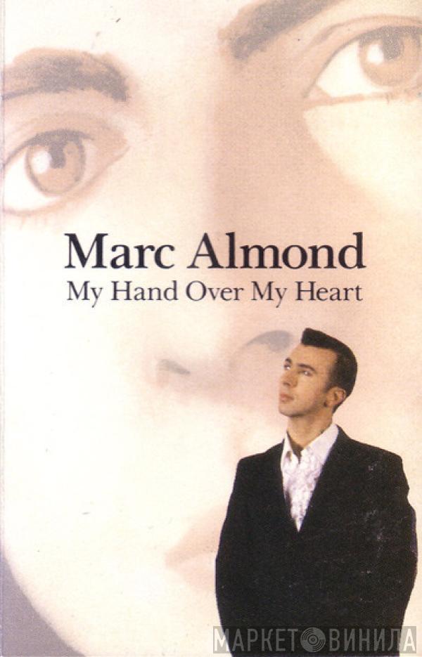 Marc Almond - My Hand Over My Heart