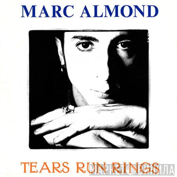 Marc Almond - Tears Run Rings