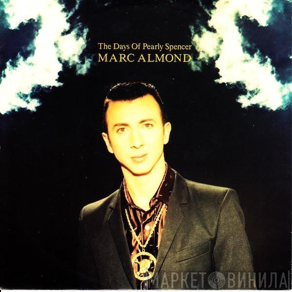 Marc Almond - The Days Of Pearly Spencer