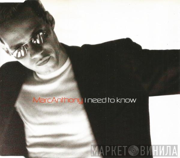  Marc Anthony  - I Need To Know