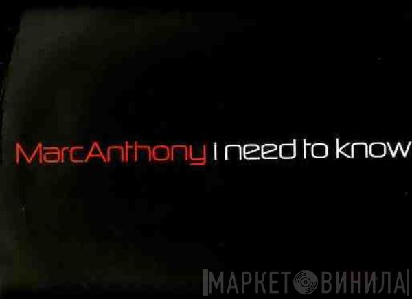 Marc Anthony - I Need To Know