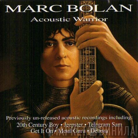  Marc Bolan  - Acoustic Warrior