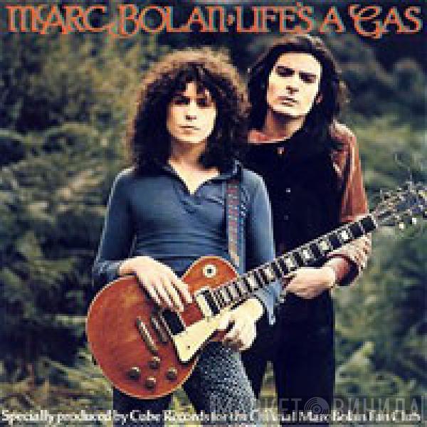 Marc Bolan - Life's A Gas