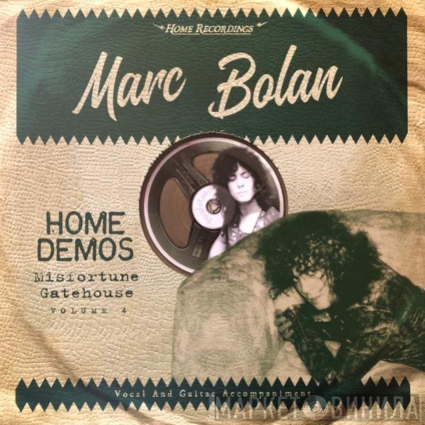 Marc Bolan - Misfortune Gatehouse: Home Demos Volume 4