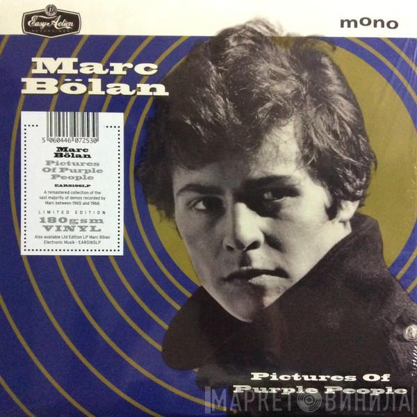 Marc Bolan - Pictures Of Purple People