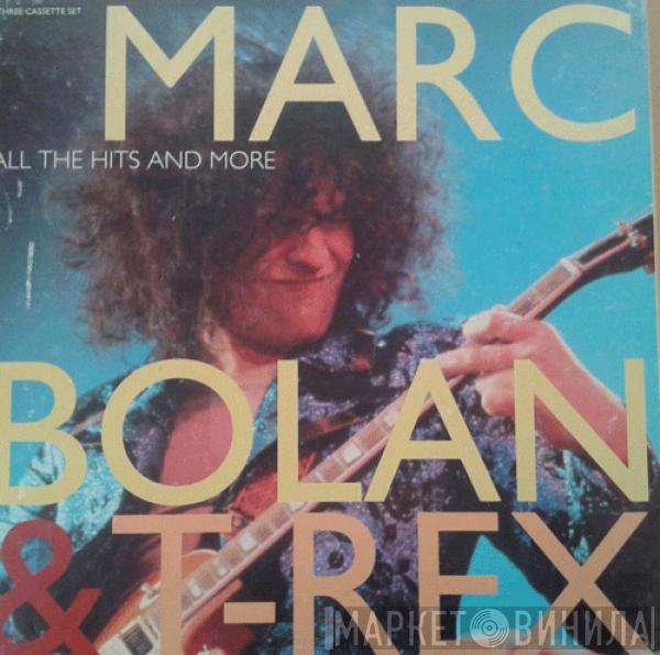Marc Bolan, T. Rex - All The Hits And More
