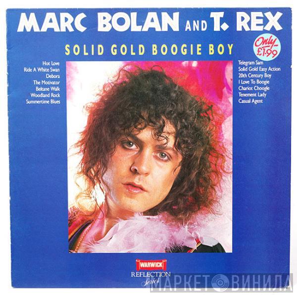 Marc Bolan, T. Rex - Solid Gold Boogie Boy