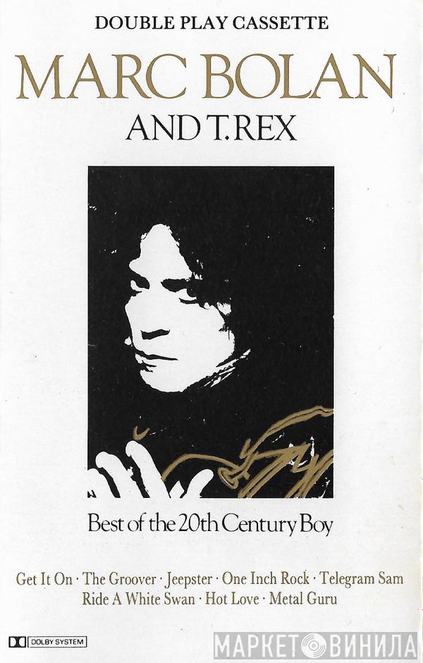 Marc Bolan, T. Rex - Best Of The 20th Century Boy