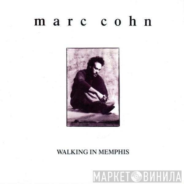 Marc Cohn - Walking In Memphis