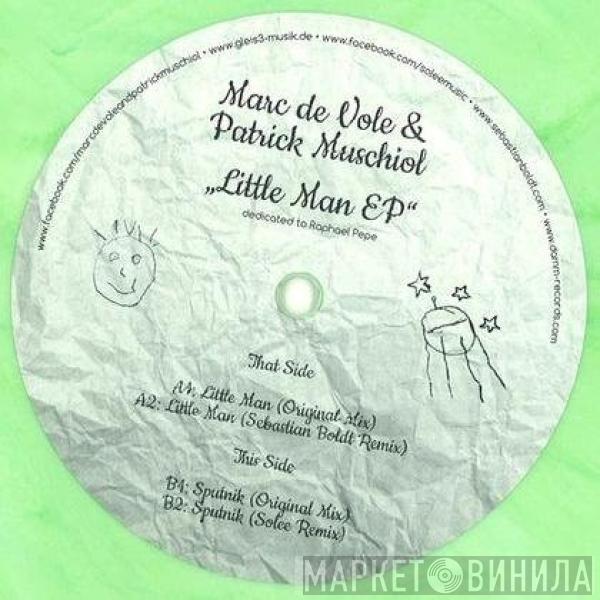 Marc De Vole, Patrick Muschiol - Little Man EP