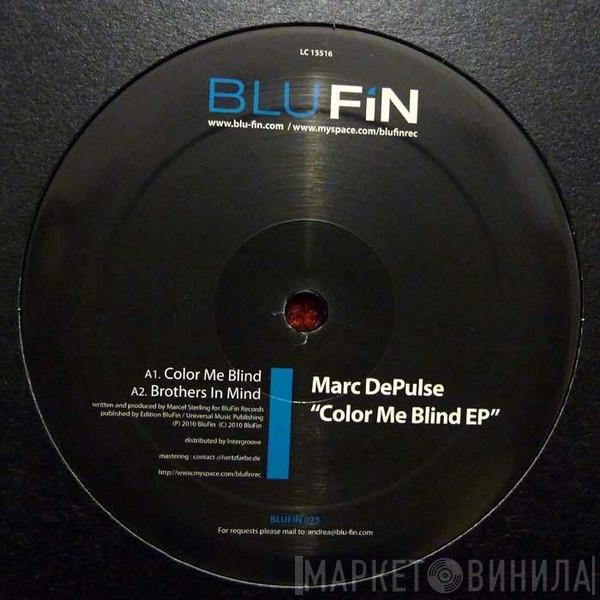 Marc DePulse - Color Me Blind EP