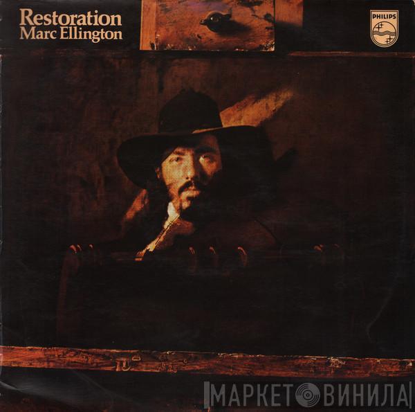 Marc Ellington - Restoration