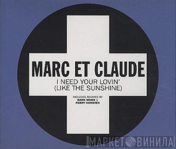  Marc Et Claude  - I Need Your Lovin' (Like The Sunshine)
