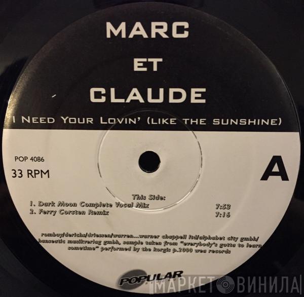 Marc Et Claude  - I Need Your Lovin' (Like The Sunshine)
