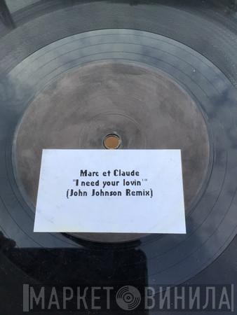 Marc Et Claude - I Need Your Lovin' (Like The Sunshine)