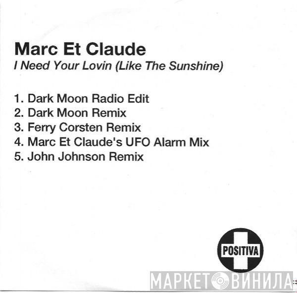  Marc Et Claude  - I Need Your Lovin (Like The Sunshine)