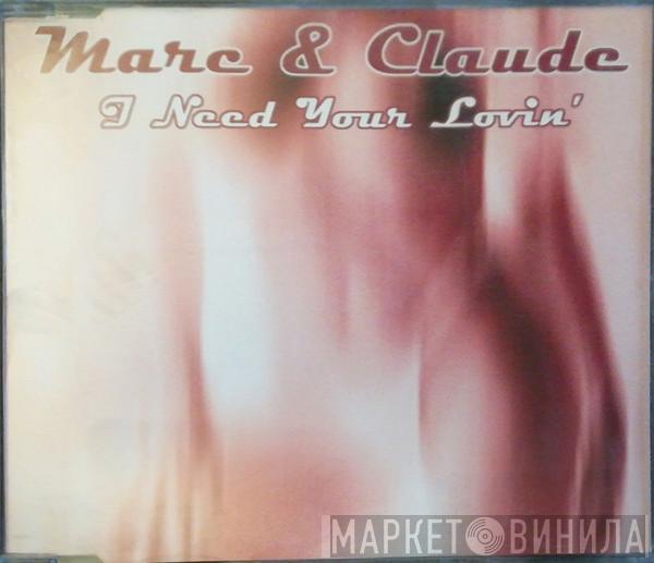  Marc Et Claude  - I Need Your Lovin'