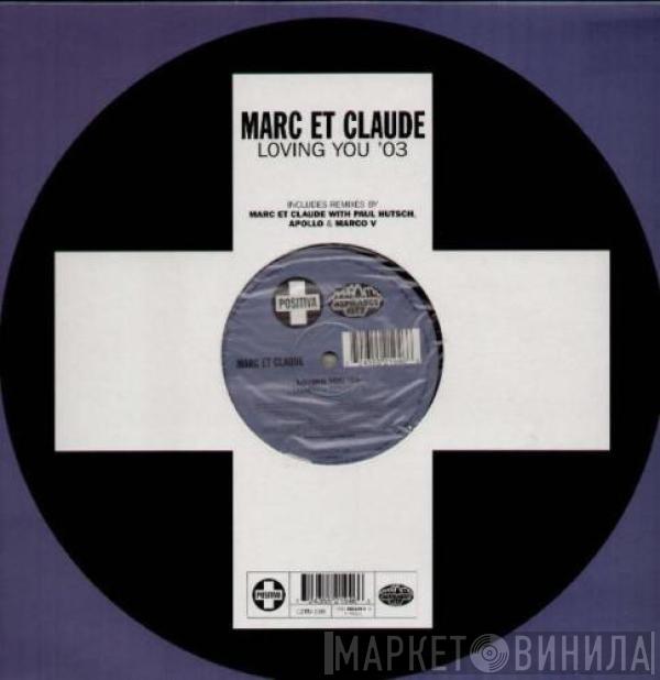 Marc Et Claude - Loving You '03