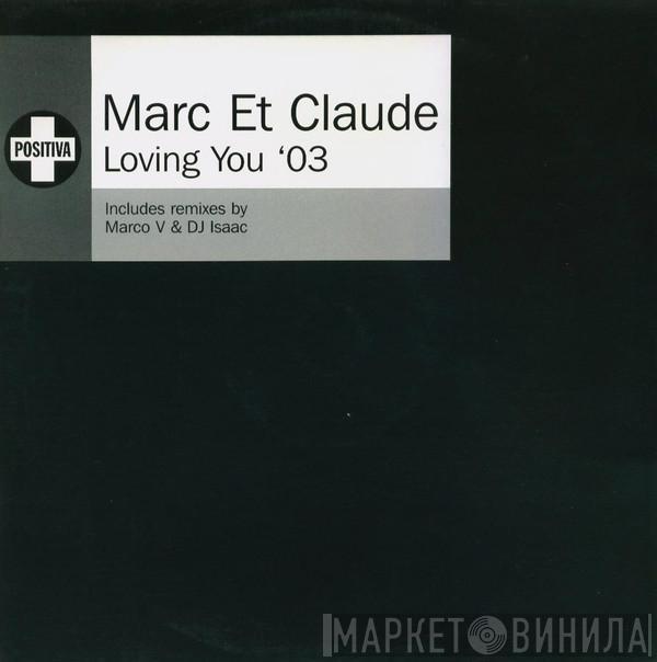 Marc Et Claude - Loving You '03