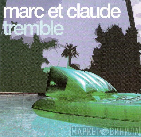  Marc Et Claude  - Tremble