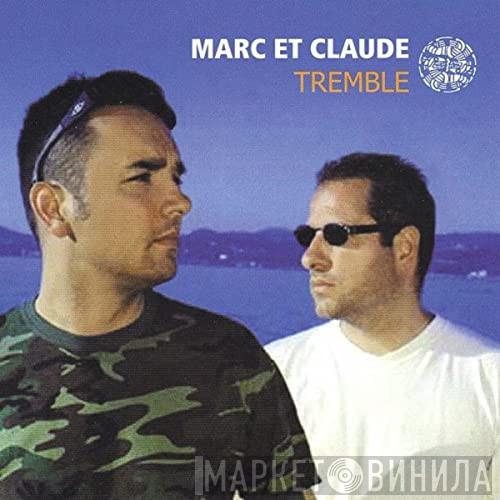  Marc Et Claude  - Tremble