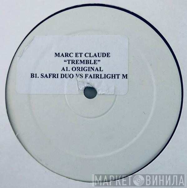  Marc Et Claude  - Tremble