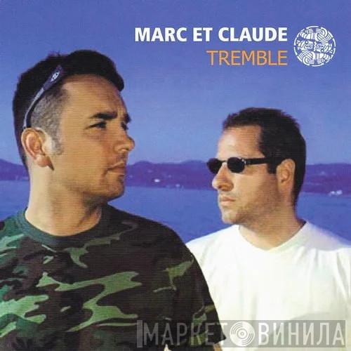  Marc Et Claude  - Tremble